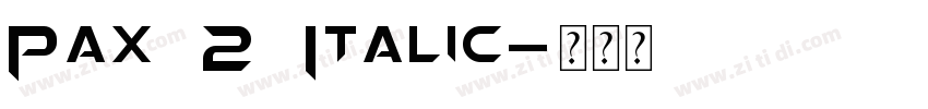Pax 2 Italic字体转换